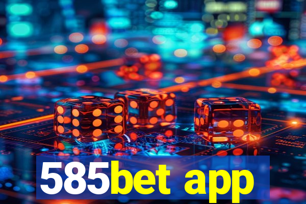 585bet app